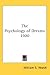 The Psychology of Dreams 1920