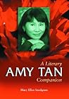 Amy Tan: A Literary Companion (McFarland Literary Companions, 3)