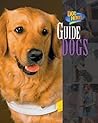Guide Dogs - Non-Fiction Reading for Grade 3, Developmental Learning for Young Readers - Dog Heroes