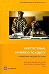 Institutional Pathways to Equity: Addressing Inequality Traps