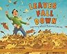 Leaves Fall Down by Lisa Bullard