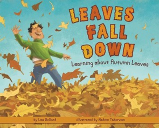 Leaves Fall Down: Learning About Autumn Leaves (Library Binding)