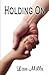 Holding On