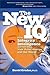 The New IQ: How Integrity Intelligence Serves You, Your Relationships, and Our World