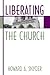 Liberating the Church by Howard A. Snyder