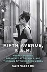 Fifth Avenue, 5 A.M. by Sam Wasson