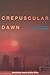 Crepuscular Dawn