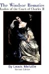 The Windsor Beauties: Ladies of the Court of Charles II The Windsor Beauties: Ladies of the Court of Charles II