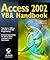 Access 2002 VBA Handbook