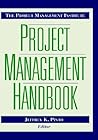 The Project Management Institute Project Management Handbook (Jossey-Bass Business & Management Series)