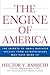 The Engine of America: The Secrets to Small Business Success From Entrepreneurs Who Have Made It!