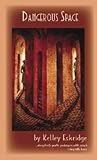 Dangerous Space