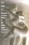 The Gods of Rapture: Poems in the Erotic Mood