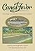Canal Fever: The Ohio & Erie Canal, from Waterway to Canalway