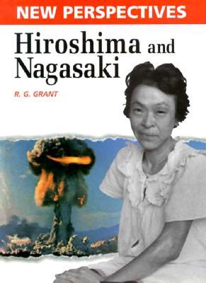 Hiroshima and Nagasaki (New Perspectives)