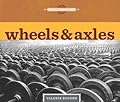 Wheels & Axles