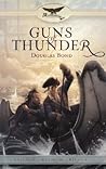 Guns of Thunder by Douglas Bond Guns of Thunder by Douglas Bond