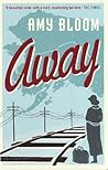 Away by Amy Bloom