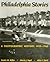 Philadelphia Stories: A Photographic History, 1920-1960