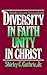 Diversity in Faith--Unity i...