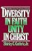 Diversity in Faith--Unity in Christ by Shirley C. Guthrie Jr.