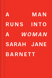 A Man Runs into a Woman (Paperback)