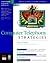 Computer Telephony Strategies