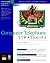 Computer Telephony Strategies by Jeffrey R. Shapiro