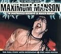 Maximum Manson: The Unauthorised Biography of Marilyn Manson