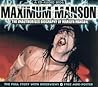 Maximum Manson: The Unauthorised Biography of Marilyn Manson (Maximum series)