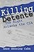 Killing Detente: The Right Attacks the CIA