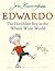 Edwardo the Horriblest Boy in the Whole Wide World by John Burningham