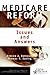 Medicare Reform: Issues and Answers (Volume 1) (Bush School Series in the Economics of Public Policy)