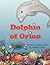 Dolphin of Orion
