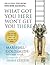 What Got You Here Won't Get You There by Marshall Goldsmith