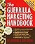 The Guerrilla Marketing Handbook