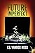 Future Imperfect