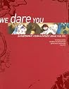 We Dare You: Scrapbook Challenges About Real Life We Dare You: Scrapbook Challenges About Real Life