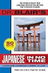 Dr. Blair's Japanese in No Time: The Revolutionary New Language Instruction Method That's Proven to Work! Dr. Blair's Japanese in No Time: The Revolutionary New Language Instruction Method That's Proven to Work!