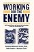Working for the Enemy: Ford...