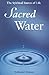 Sacred Water: The Spiritual...