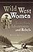 Wild West Women by Rosemary Neering