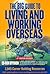 The Big Guide To Living And Working Overseas by Jean-Marc Hachey