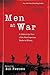 Men at War: A Soldier's Eye View of the Most Important Battles in History
