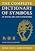 The Complete Dictionary of Symbols : In Myth, Art and Literature
