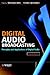 Digital Audio Broadcasting: Principles and Applications of Digital Radio