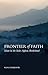 Frontier of Faith: Islam in the Indo-Afghan Borderland (Columbia/Hurst)