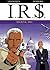 I.R.$., Volume 5 Silicia, Inc. by Stephen Desberg