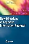 New Directions in Cognitive Information Retrieval (The Information Retrieval Series, 19)