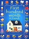 First Hundred Words in French by Heather Amery